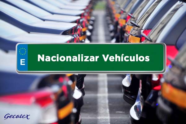 ¿Cómo nacionalizar vehiculos en España y legalizar la matriculacion?
